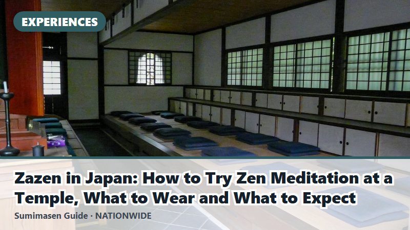 Zazen in Japan: How to Try Zen Meditation at a Temple, What to Wear and What to Expect